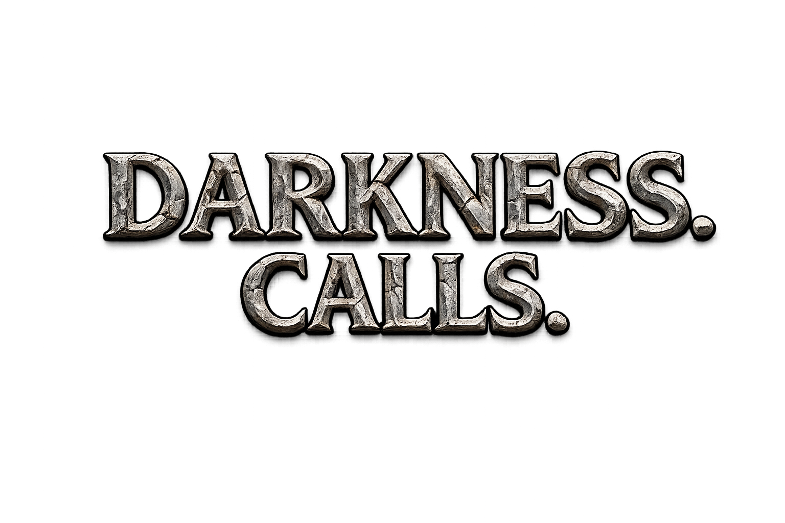 Darkness Calls.